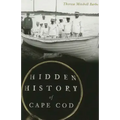 Hidden History of Cape Cod