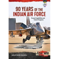 90 Years of the Indian Air Force: Present Capabilities and Future Prospects