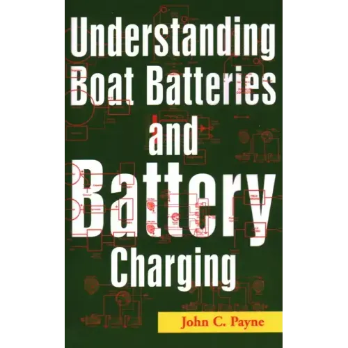 Understanding Boat Batteries and Battery Charging