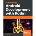 Mastering Android Development with Kotlin