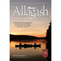 The Allagash Guide: What You Need to Know to Canoe This Famous Maine Waterway/ Winner of Legendary Maine Guide Award