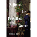 A Home for Friendless Women