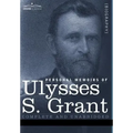 Personal Memoirs of Ulysses S. Grant