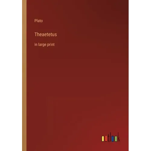 Theaetetus: in large print