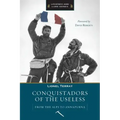 Conquistadors of the Useless