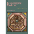 Re-Enchanting Modernity: Ritual Economy and Society in Wenzhou, China