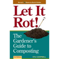 Let It Rot!: The Gardener's Guide to Composting (Third Edition)