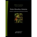 Entre filosofía e historia: Volumen 1: exploraciones en filosofía de la historia