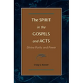 The Spirit in the Gospels and Acts: Divine Purity and Power