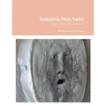 Talkative Man Talks: ...and other conversations