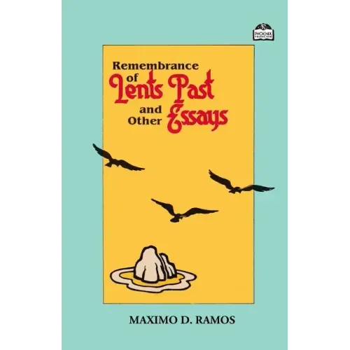Remembrance of Lents Past and Other Essays