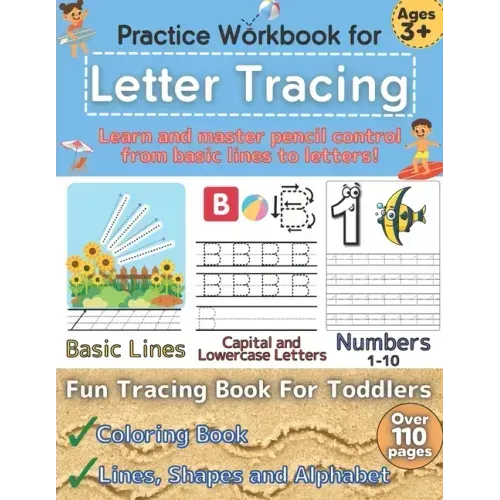 Colored Practice Workbook For Letter Tracing: Preschool Writing Workbook for Pre K, Kindergarten and Kids Ages 3-5. Beginner to Tracing Lines, Shapes,