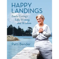 Happy Landings: Emilie Loring's Life, Writing, and Wisdom
