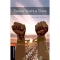 Oxford Bookworms 3e 2 Twelve Years a Slave