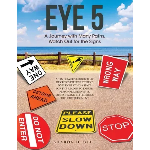 Eye 5: A Journey with Many Paths, Watch out for the Signs