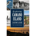 Exploring Camano Island: A History & Guide