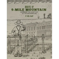 North of 9-Mile Mountain: Grabbing the Heart Out of the Watermelon