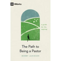 The Path to Being a Pastor: A Guide for the Aspiring