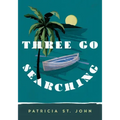 Three Go Searching