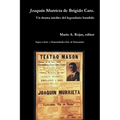 Joaquín Murrieta de Brígido Caro. Un drama inédito del legendario bandido