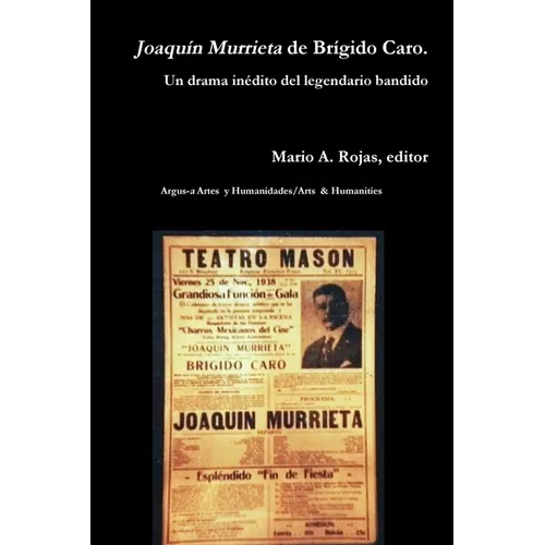 Joaquín Murrieta de Brígido Caro. Un drama inédito del legendario bandido