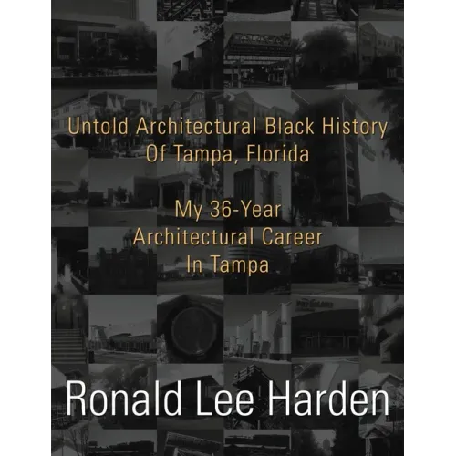 Untold Architectural Black History Of Tampa, Florida