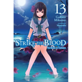 Strike the Blood, Vol. 13 (Light Novel): The Roses of Tartarus
