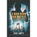 A Man Born For Battle