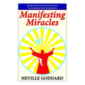 Manifesting Miracles: Specific Instructions and 36 Answers to Your Questions About Manifestation