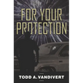 For Your Protection