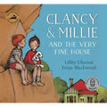 Clancy & Millie and the Very Fine House