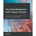 Micro State Management with React Hooks: Explore custom hooks libraries like Zustand, Jotai, and Valtio to manage global states
