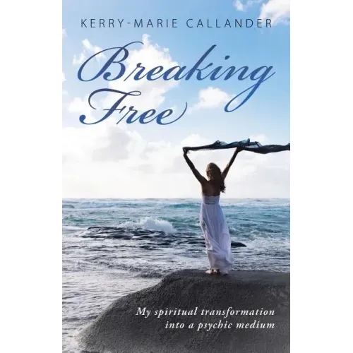 Breaking Free: My spiritual transformation into a psychic medium
