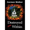 Destroyed from Within