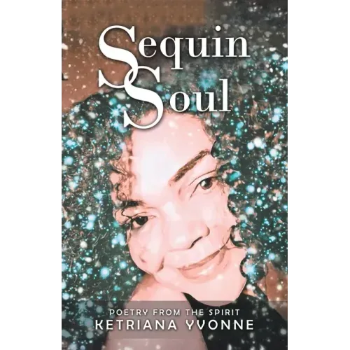 Sequin Soul: Poetry from the Spirit