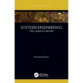 Systems Engineering: Fifty Lessons Learned