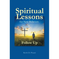 Spiritual Lessons for New Believers: Follow Up