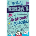 Grateful Ninja's Gratitude Journal for Kids: A Journal to Cultivate an Attitude of Gratitude, a Positive Mindset, and Mindfulness