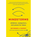 Mindstorms: Children, Computers, and Powerful Ideas