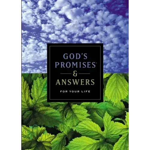God's Promises and Answers for Your Life: Inspirational Bible Verses for Every Need