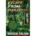 Escape from Paradise: Leaving Jehovah's Witnesses and the Watch Tower after thirty-five years of lost dreams