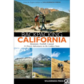 Backpacking California: Mountain, Foothill, Coastal & Desert Adventures in the Golden State