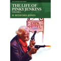 The Life of Pinky Jenkins, Volume 1