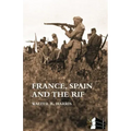 FRANCE, SPAIN AND THE RIF(Rif War, also called the Second Moroccan War 1922-26)