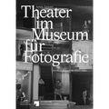 Theater Im Museum Für Fotografie: Ein Rückblick Auf Die 1920er Jahre