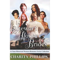 Stewart House Brides: A Clean Historical Western Romance Series Collection