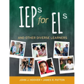 IEPs for ELs: And Other Diverse Learners
