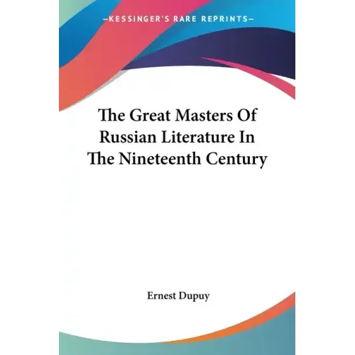 The Great Masters of Russian Literature in the Nineteenth Century