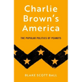 Charlie Brown's America: The Popular Politics of Peanuts