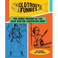 Old Trout Funnies: The Comic Origins of the Cape Breton Liberation Army